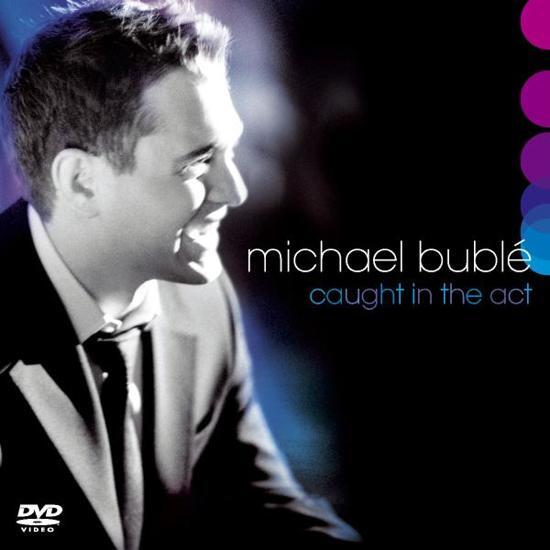 Bublé, Michael Caught In The Act (CD+DVD)