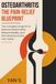 OSTEOARTHRITIS: THE PAIN-RELIEF BLUEPRINT: The Complete Program to Reduce Inflammation, Restore Mobility, and Permanently Soothe Your Joints