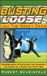 Busting Wiley-VCH GmbH Busting Loose From the Money Game: Mind-Blowing Strategies for Changing the Rules of a Game You Can't Win