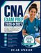 CNA Exam Prep 2026 2027: The All-in-One Resource to Ace the Written and Skills Exams with Confidence
