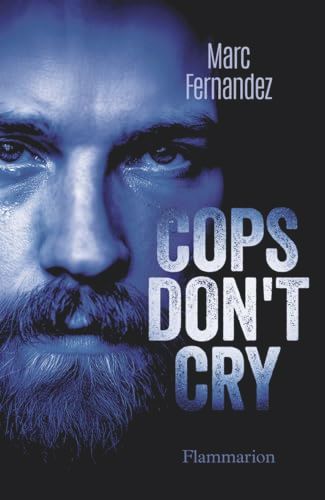 Cops don't cry