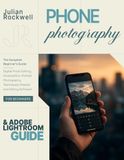 Phone Photography & Lightroom Mobile for Beginners