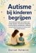 Autisme Bol Autisme bij kinderen begrijpen
