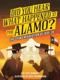 Did Hachette Ireland Did You Hear What Happened at the Alamo?: The Texas Revolution of 1835-36 Volume 2 Paperback