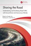 Sharing Taylor & Francis Verlag GmbH Sharing the Road: Understanding and Facilitating Mixed Traffic with Human-Driven and Autonomous Vehicles Paperback