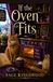 If the Oven Fits: A Witches of Foxglove Cove Mystery