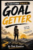 GOAL GETTER: Your Game Plan For Crushing Life