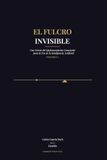 El Libri GmbH El Fulcro Invisible, Volumen I