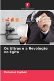 Os Edicoes Nosso Conhecimento Os Ultras e a Revolução no Egito Paperback