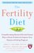 The Fertility Diet Groundbreaking Research R