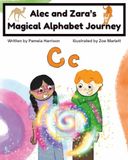 Alec and Zara's Magical Alphabet Journey Book C