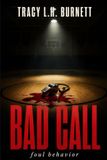 Bad Call: foul behavior
