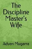 The Discipline Master's Wife