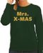 Bellatio Decorations Mrs. x-mas Foute Kersttrui sweater voor dames - groen - met gouden glitter letters - kerstkleding / kerst outfit 2XL