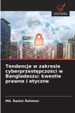 Tendencje OmniScriptum SRL Tendencje w zakresie cyberprzestępczości w Bangladeszu