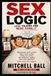 Sex Logic: Less Talking and More Doing It