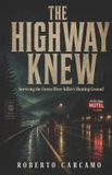 The Independently Published The Highway Knew