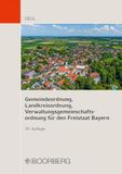 Gemeindeordnung, Boorberg Gemeindeordnung, Landkreisordnung, Verwaltungsgemeinschaftsordnung für den Freistaat Bayern