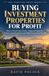 Buying Investment Properties For Profit