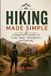Hiking Libri GmbH Hiking Made Simple: A Beginner’s Guide to Trails, Gear, Navigation, and Safety