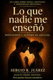 LO QUE NADIE ME ENSEÑÓ: Sexualidad y autismo adulto