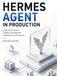 HERMES AGENT IN PRODUCTION: Self-Host, Secure, Deploy, and Operate Always-On AI Assistants
