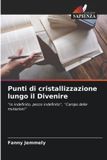 Punti Edizioni Sapienza Punti di cristallizzazione lungo il Divenire