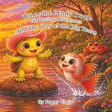 Dance Penny Turtle Dance the Penny Turtle: Big Feelings Adventures: And the Day of the Big Tease