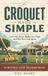 Croquet Libri GmbH Croquet Made Simple