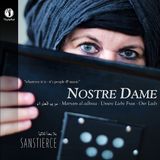 PIAS Nederland Ensemble Sanstierce - Nostre Dame - Maryam Al Adhraa (CD)