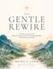 The Gentle Rewire: A 90-Day Companion for Mindful Microdosing, Nervous System Regulation, and Returning to Yourself