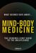 What Science Says About... Holistic Wellness - Volume 7- What Science Says About... Mind-Body Medicine