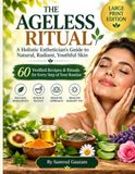 THE Independently Published THE AGELESS RITUAL