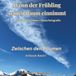 Wenn der Frühling seinen Raum einnimmt • Zwischen den Räumen • Artbook Band I: Naturfotografie der Schweizer Alpen • Räume der Stille, Wahrnehmung und inneren Verbindung
