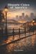 Historic Independently Published Historic Cities of America Paperback