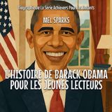 L'histoire De Barack Obama Pour Les Jeunes Lecteurs: 1