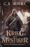 Krieg der Mystiker: Eine epische Drachenreiter-Saga