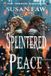 SPLINTERED Susan Faw Splintered Peace Paperback