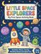 Little Space Explorers: My First Space Activity Book for Kids Ages 4–6