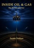 Inside Independently Published Inside Oil & Gas: My 30-Year Journey Paperback