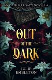 Out Libri GmbH Out of the Dark: An Oath & Legacy Novella