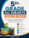 5th Grade All Subject Workbook: Fraction, Grammar, Reading Comprehension, Science and Social Studies Practice with Step-by-Step Answer Keys