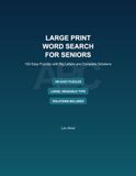 Large Print Word Search for Seniors: 100 Easy Puzzles with Big Letters and Solutions - A Wonderful Gift for Elderly Parents and Grandparents
