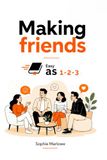 Making friends, Easy as 1-2-3: Because nobody is born knowing how