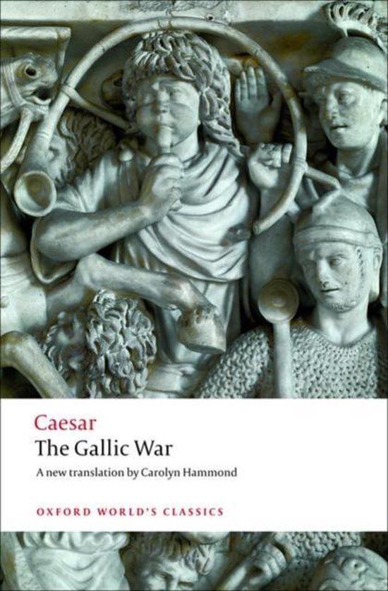The Gallic War: Seven Commentaries on The Gallic War with an Eighth Commentary by Aulus Hirtius - Paperback