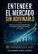 Entender el mercado sin adivinarlo: Ciclos económicos, inflación, tipos de interés y señales para invertir con criterio