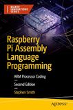 Raspberry Pi Raspberry Pi Assembly Language Programming: ARM Processor Coding