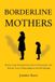Borderline Eclectic Editions Limited Borderline Mothers