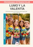 Lumo y la Valentía-Programa Mensual: Aprender a reconocer el miedo, avanzar despacio y descubrir mi fuerza interior.