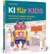 KI Rheinwerk Verlag GmbH KI für Kids